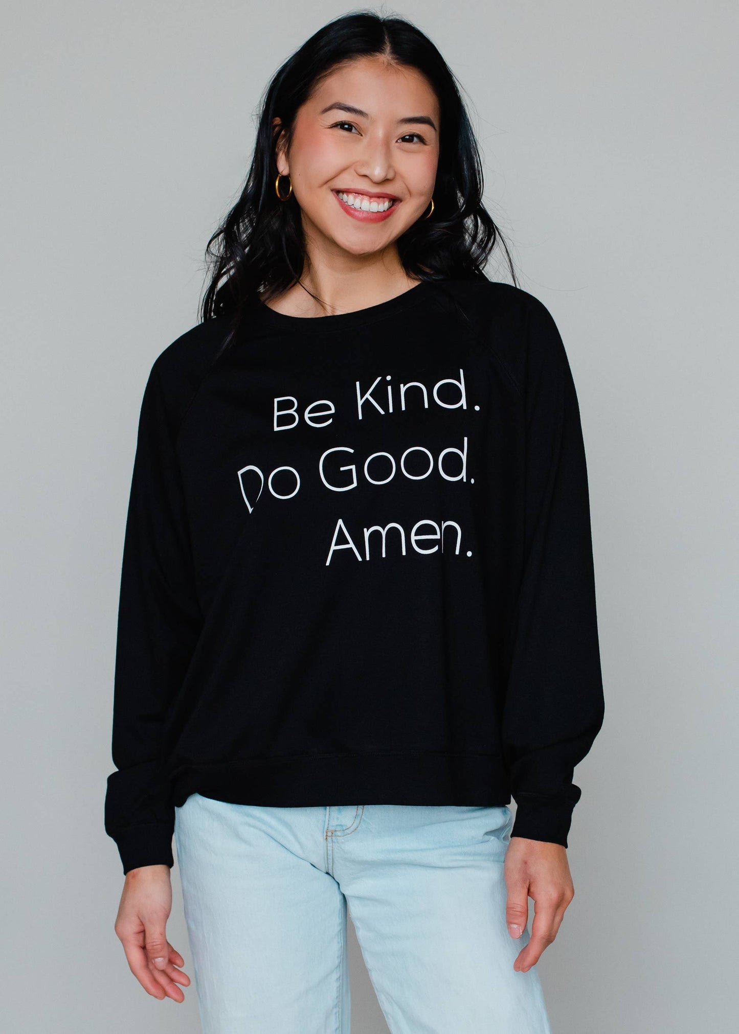 Be Kind. Do Good. Amen. Sweatshirt